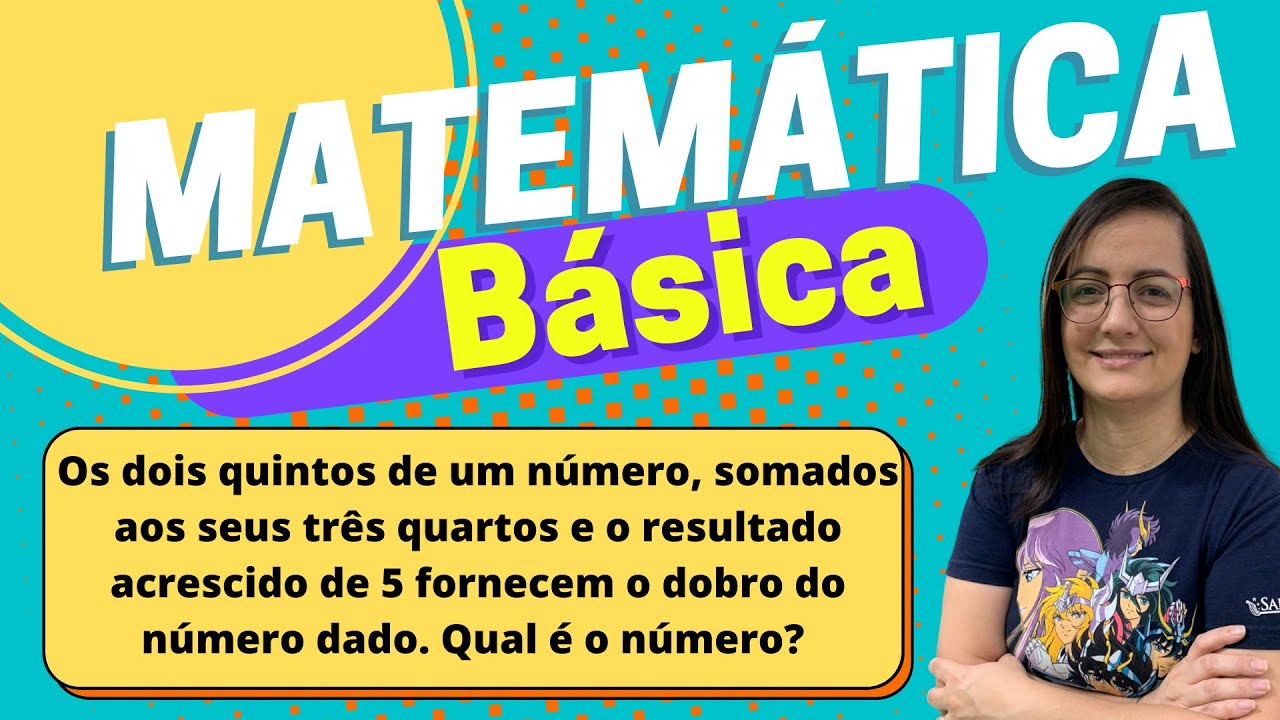 💥 Matemática Básica - Os dois quintos de um número, somados aos seus ...