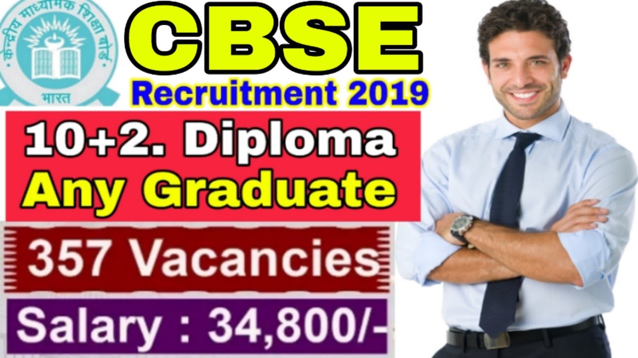CBSE recruitment 2019 | B.E. B.Tech  Any Graduate job vacancies | govt. job vacancy