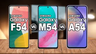 SAMSUNG GALAXY F54 vs GALAXY M54 vs GALAXY A54