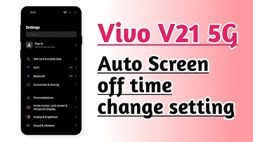 Vivo V21 5G , Auto Screen off time change setting tips and tricks
