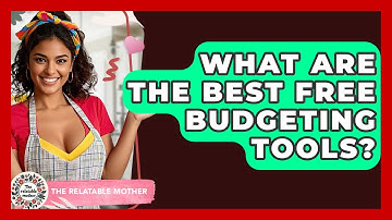 What Are The Best Free Budgeting Tools? - The Relatable Mother