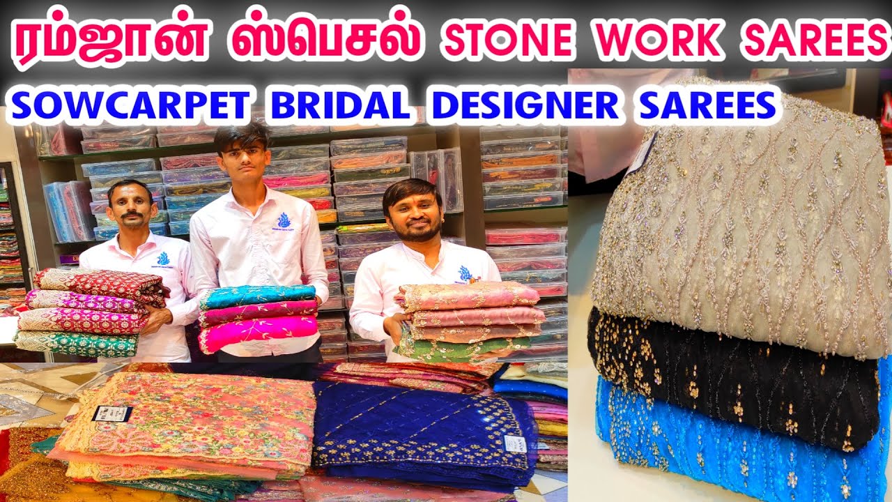 Ramzan Stone Work Sarees, Bridal Designer Stone Work Sarees,Sowcarpet Best Stone Work sarees, online