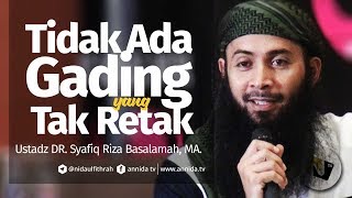 Tidak Ada Gading yang Tak Retak
