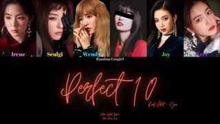 Red Velvet (레드벨벳) - Perfect 10 (6 Member Ver.) [Colour Coded Lyrics Han/Rom/Eng]