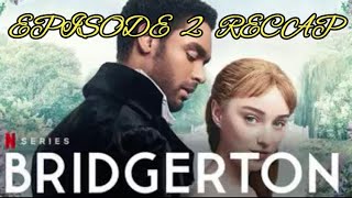 Bridgerton Season 1 Episode 2 Shock and Delight Recap