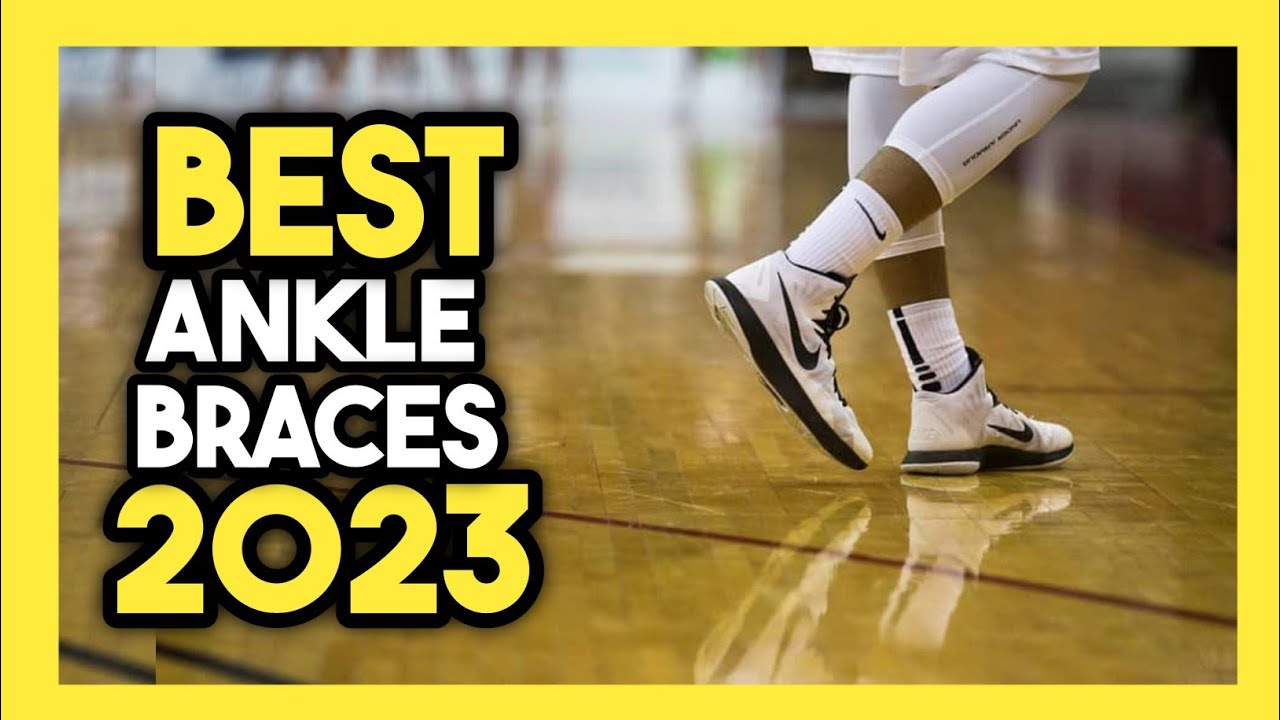 Top 7 Best Ankle Braces for Basketball In 2023