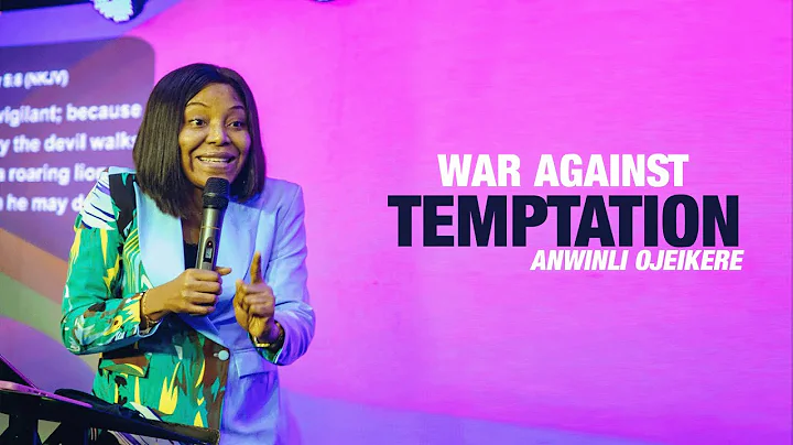 WAR AGAINST TEMPTATION || ANWINLI OJEIKERE || THE WINLOS