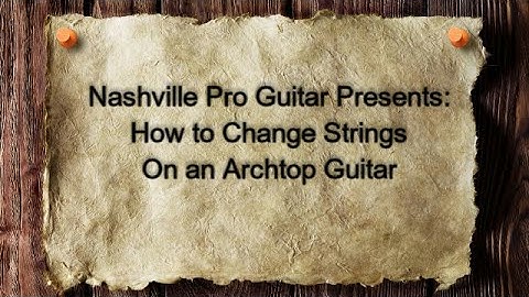 How To Change Strings On An Archtop Guitar With a Floating Bridge - Gretsch G100CE