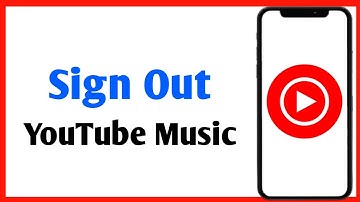 How to Sign Out of YouTube Music App | How to Logout of YouTube Music