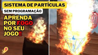 Como fazer PARTÍCULAS DE FOGO e FUMAÇA(Sem Programar) na ITs Magic