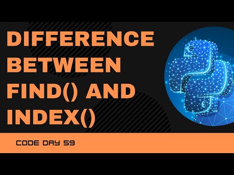 Code 59: Difference between find() and index() with Example | 365 Days of Code