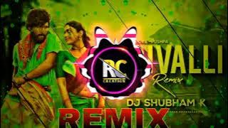 Srivalli (Remix) DJ Shubham K | Pushpa Allu Arjun, Rashmika Mandanna | REMIX CREATION #remix