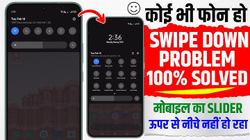 Swipe Down Menu Not Working | Mobile Me Upar Se Slide Nahi Ho Raha Hai | Android