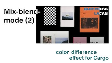 Mix-blend-mode 2 for text Cargo Collective .