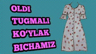 OLDI TUGMALI KO‘YLAK BICHAMIZ