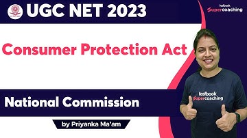 UGC NET Consumer Protection Act- National Commission | MCQ SESSION | Priyanka ma