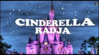 CINDERELLA - RADJA || LIRIK