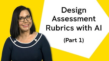 Part 1: Utilising Generative AI to Design Assessment Rubrics