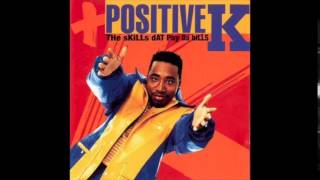 Video thumbnail of "Positive K - Minnie The Moocher - The Skills Dat Pay Da Bills"