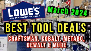 Lowe&#39;s Huge Tool Sale for March 2024 - Best End of Month Tool Discount Deals!