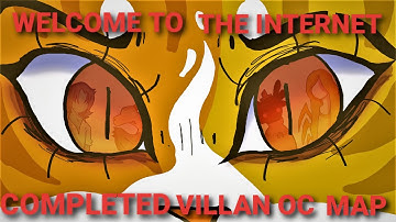 Welcome To The Internet - Completed Villain OC MAP