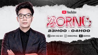 29\/4: CON THUYỀN ĐÊM THÁNG 4 | BORNG ĐTCL