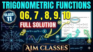Class 11 Math Exercise 3.3 | Trigonometric Functions Full Question Solutions | Aim Classes PART 2