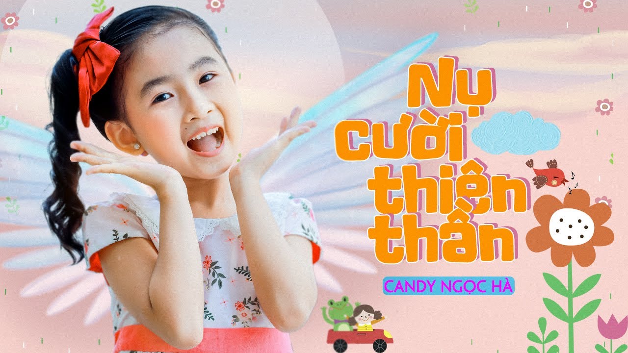 Nụ Cười Thiên Thần [MV 4K] ♪ Bé CANDY NGỌC HÀ Official ☀ Ca Nhạc Thiếu Nhi  Hay Nhất Cho Bé - YouTube