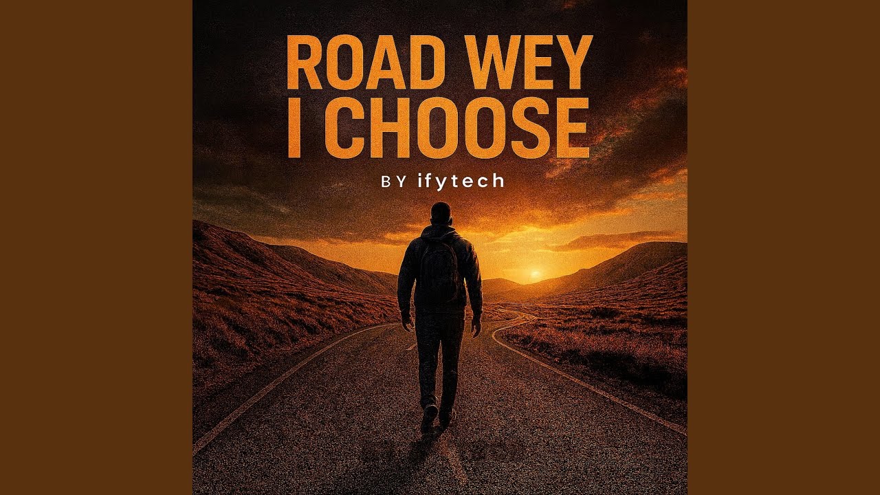 Road Wey I Choose