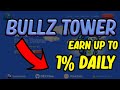 Bullz Tower Review / Earn 1% Daily ROI / 233k+ TVL