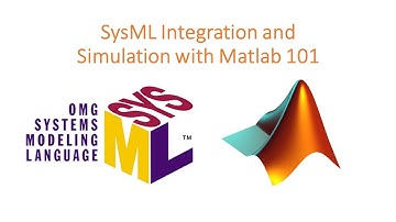 SysML Integration and Simulation with Matlab 101