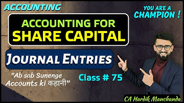 Logical explanation of Journal Entries | Issue of Shares Class 12 Accounts | | Class 12 Accounts |