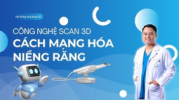 “Công Nghệ SCAN 3D Độc Quyền – Cách Mạng Hóa Niềng Răng Tại Việt Nam!” | Dr Cường Official