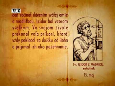 Sv. Izidor z Madridu, rehoľník, 15. mája