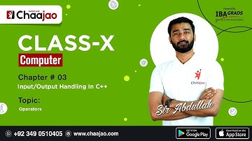 Operators | Input/Output Handling In C++ | Computer | Class 10 | Sindh Board