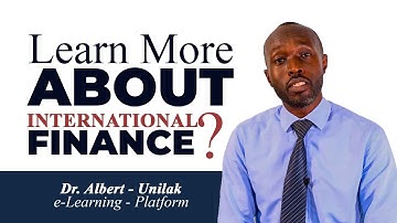 International Finance by Dr. Albert M / UNILAK e- Learning