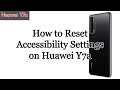 How to Reset Accessibility Settings on Huawei Y7a