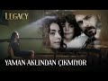 Seher Yaman'ı Aklından Çıkartamıyor | Legacy 75. Bölüm