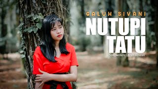 NUTUPI TATU - GALUH SIVANI ( OFFICIAL MUSIC VIDEO )