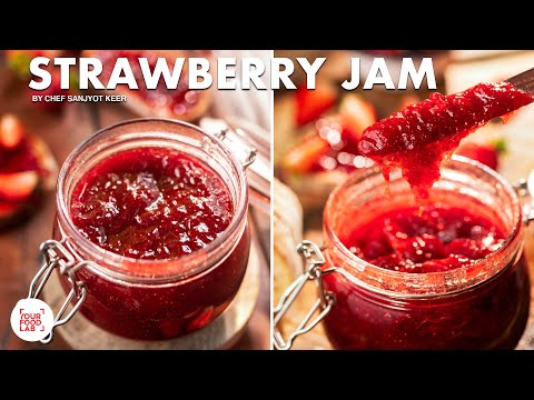 Home-made Strawberry Jam Recipe | Fresh Strawberry Jam with basic ingredients | Chef Sanjyot Keer