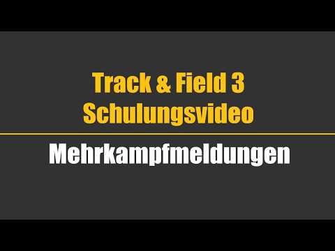 Mehrkampfmeldungen | Track and Field 3 Schulungsvideo