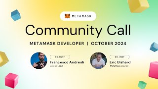 MetaMask Developer Community Call - October 2024
