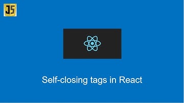 Self closing tags in React explained