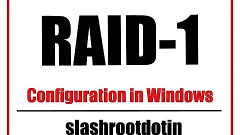 RAID 1 Configuration in Windows7