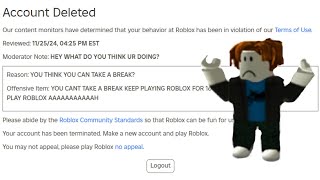 When You Get Your Roblox Account Deleted For Taking A Break 💀