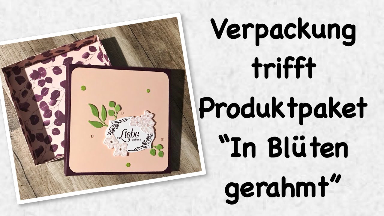 Einfache Geschenkbox | Verpackung trifft Produktpaket in Blüten gerahmt [mit Stampin' Up! Produkten]