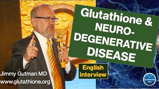 GLUTATHIONE \u0026 Neurodegenerative Disease