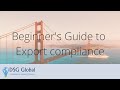 Webinar - Beginner's Guide to Export compliance