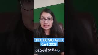 EPFO EO/AO Admit Card 2023 OUT #epfoao #epfoeo #oliveboard EPFO EO/AO Admit Card 2023 OUT #epfoao #epfoeo #oliveboard