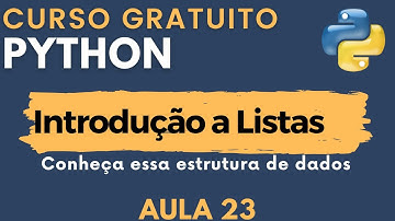 Python: Aula 23 - Listas (vetores) em Python